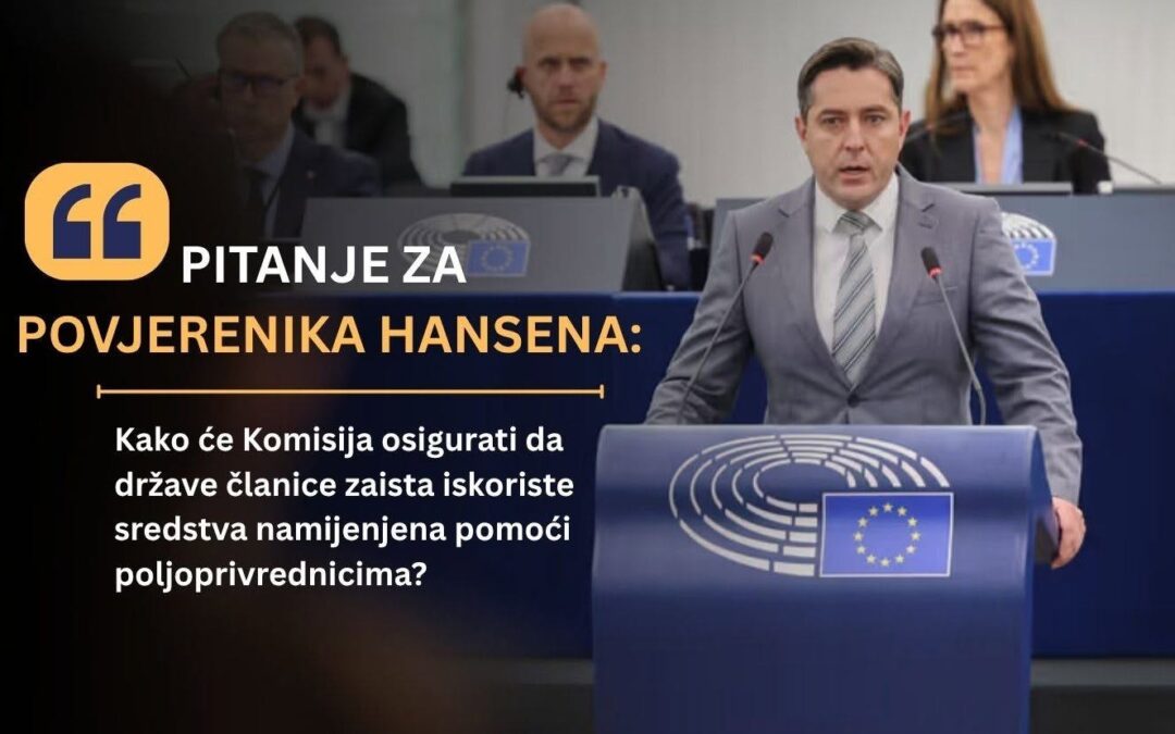 Vešligaj pitao povjerenika Hansena hoće li Komisija osigurati da države članice doista pomognu poljoprivrednicima